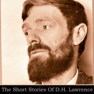 D.H. Lawrence: The Short Stories