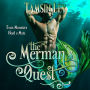 The Merman's Quest: A Steamy Mythology Romance
