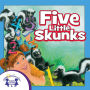 Five Little Skunks