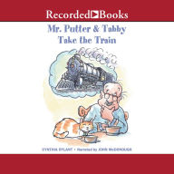 Mr. Putter and Tabby Take the Train: Putter & Tabby, Book 7