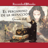 El Pergamino de la Seduccion: Una Novela