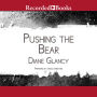 Pushing the Bear: A Novel of the Trail of Tears