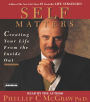 Self Matters: Creating Your Life from the Inside Out (Abridged)