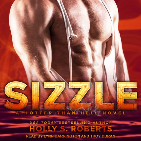 Sizzle: A Hotter than Hell Novel