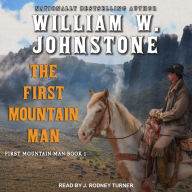 The First Mountain Man: First Mountain Man, Book 1