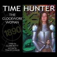 The Clockwork Woman: Time Hunter - Book 4