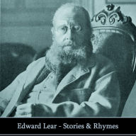Edward Lear: The Stories & Rhymes (Abridged)