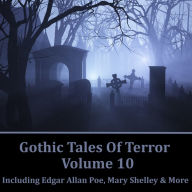Gothic Tales of Terror: Volume 10