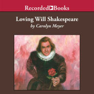 Loving Will Shakespeare