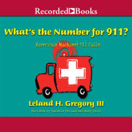 What's the Number for 911?: America's Wackiest 911 Calls