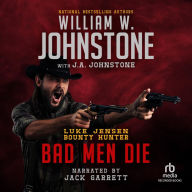 Bad Men Die (Luke Jensen Bounty Hunter Series #4)