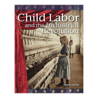 Child Labor and the Industrial Revolution