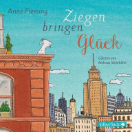 Ziegen bringen Glück (Abridged)