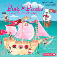 Pink Pirates und der Prinzenkuchen (Abridged)