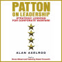 Patton on Leadership: Strategic Lessons for Corporate Warfare (Abridged)