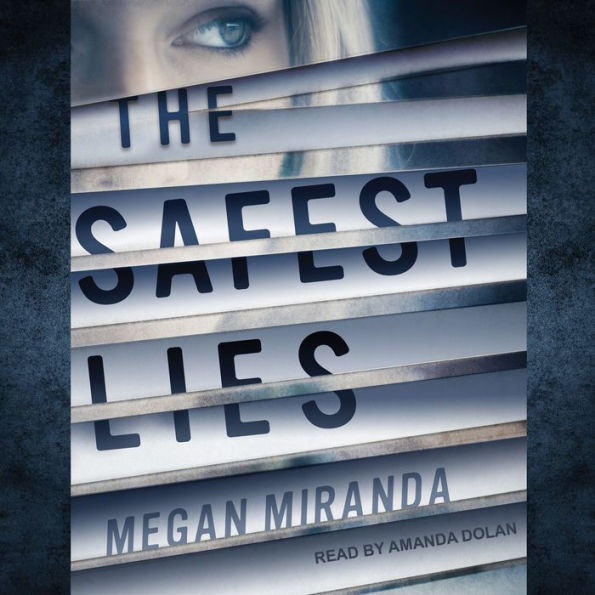 The Safest Lies