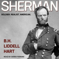 Sherman: Soldier, Realist, American