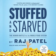 Stuffed and Starved: The Hidden Battle for the World Food System