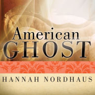 American Ghost: A Family's Haunted Past in the Desert Southwest