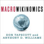 Macrowikinomics: Rebooting Business and the World