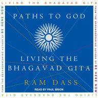 Paths to God: Living the Bhagavad Gita