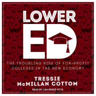 Lower Ed: The Troubling Rise of For-Profit Colleges in the New Economy