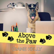 Above the Paw (Paw Enforcement Series #5)
