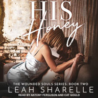 His Honey: Wounded Souls, Book Two