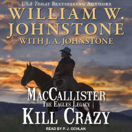 Kill Crazy: MacCallister: The Eagles Legacy