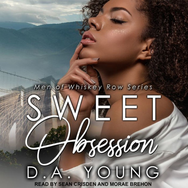 Sweet Obsession by D. A. Young, Sean Crisden, Morae Brehon ...