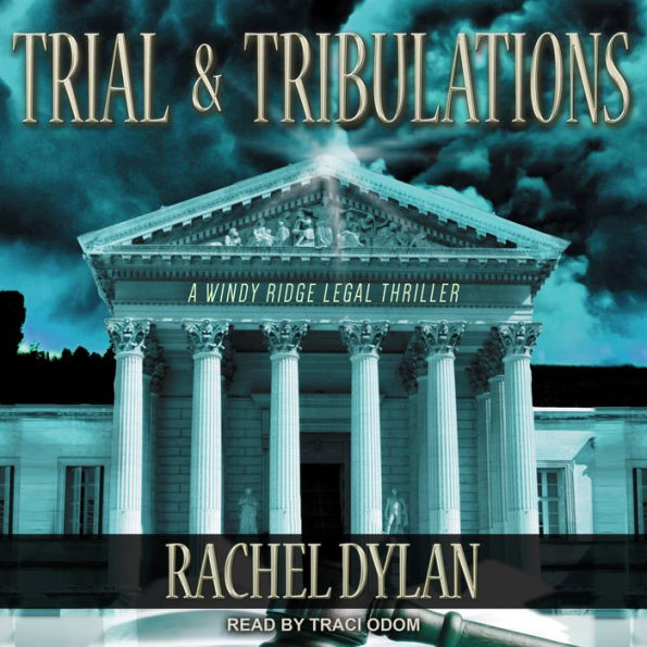 Trial & Tribulations: A Windy Ridge Legal Thriller