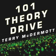 101 Theory Drive: A Neuroscientist's Quest for Memory