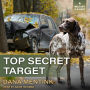 Top Secret Target: Military K-9 Unit