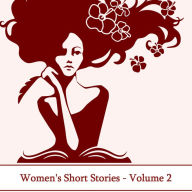 Women's Short Stories Volume 2