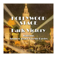 Dark Victory: Hollywood Stage (Abridged)