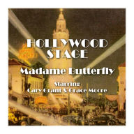 Madame Butterfly: Hollywood Stage (Abridged)