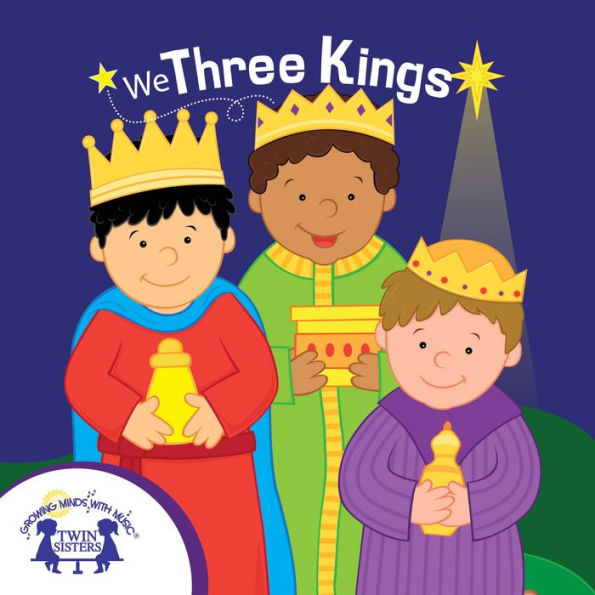 We Three Kings