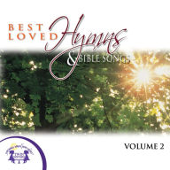 Best Loved Hymns & Bible Songs Vol. 2