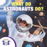 What Do Astronauts Do?