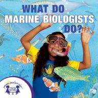 What Do Marine Biologists Do?