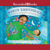 Mama's Nightingale: A Story of Immigration and Separation