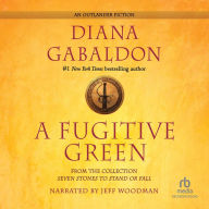 A Fugitive Green: An Outlander Novella