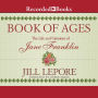 Book of Ages: The Life and Opinions of Jane Franklin