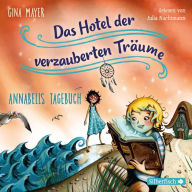 Annabells Tagebuch (Das Hotel der verzauberten Träume 2)