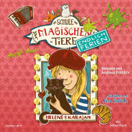 Die Schule der magischen Tiere - Endlich Ferien 4: Helene und Karajan (Abridged)