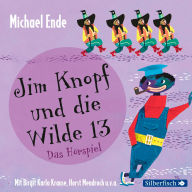 Jim Knopf - Hörspiele: Jim Knopf und die Wilde 13 - Das Hörspiel