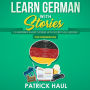 Learn German with Stories: 12 Inspiring Short Stories with Secret Life Lessons (for Intermediates)