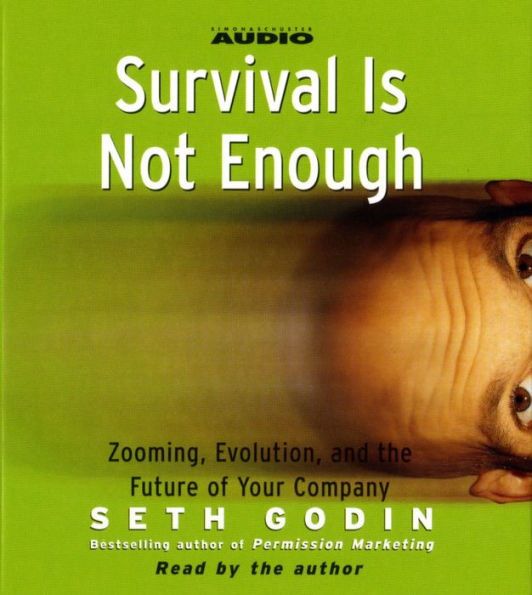 Survival is not Enough: Zooming, Evolution, and the Future of Your Company (Abridged)