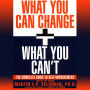 What You Can Change and What You Can't: The Complete Guide to Successful Self-Improvement