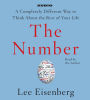 The Number: A Completely Different Way to Think About the Rest of Your Life (Abridged)